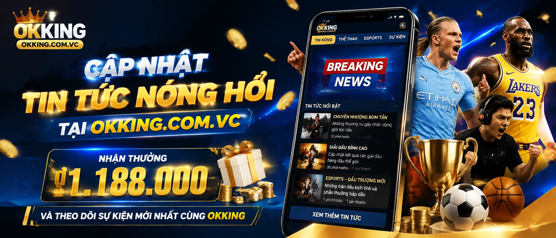 Bản tin okking với khối tin nổi bật về quỹ thưởng và ưu đãi đang mở